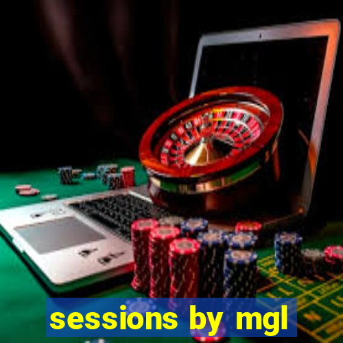 sessions by mgl