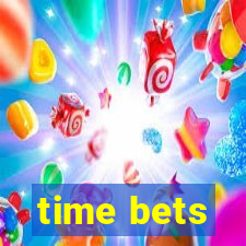 time bets