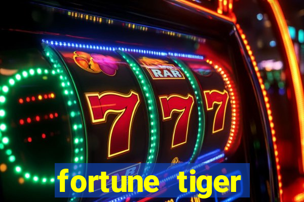 fortune tiger funciona mesmo