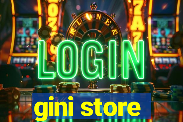 gini store