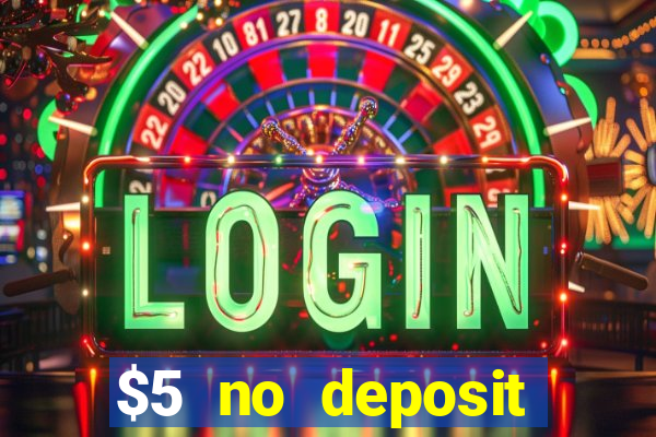 $5 no deposit casino nz