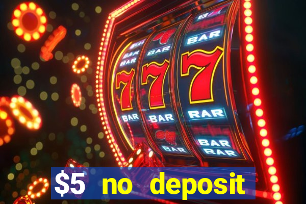 $5 no deposit casino nz