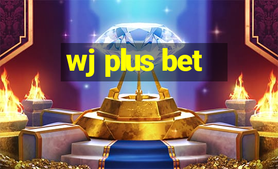 wj plus bet