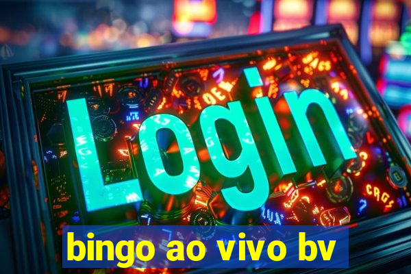 bingo ao vivo bv