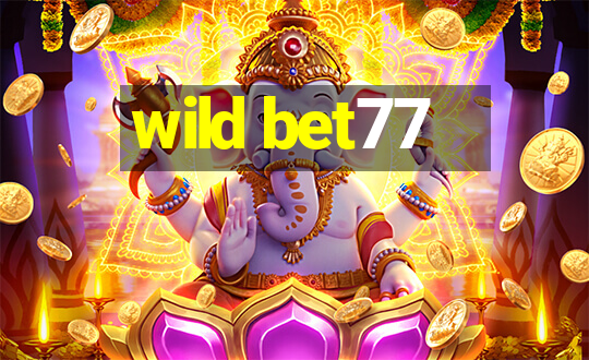 wild bet77