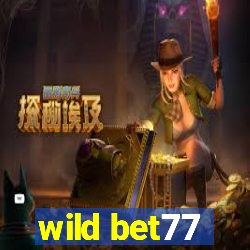 wild bet77