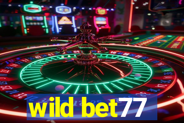 wild bet77