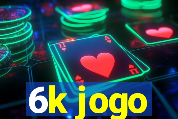 6k jogo