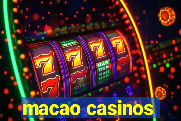 macao casinos