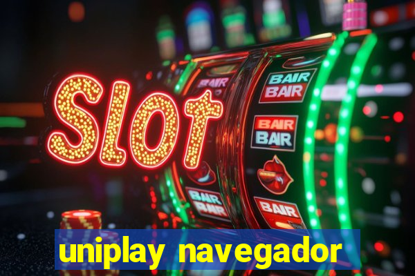 uniplay navegador