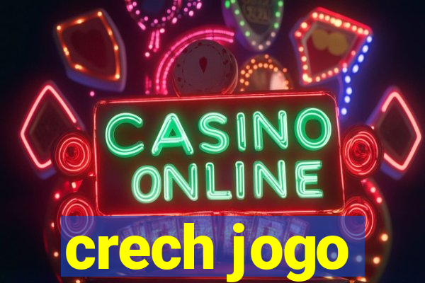 crech jogo