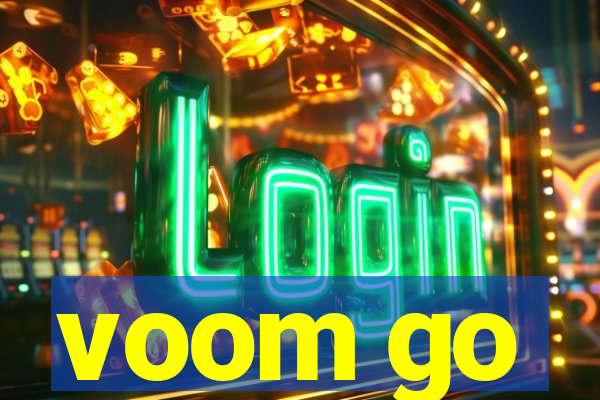 voom go