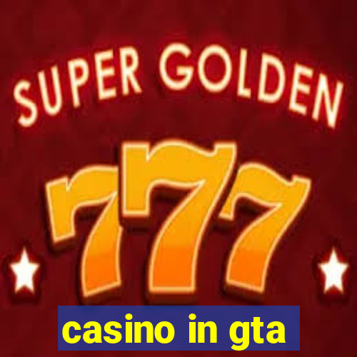 casino in gta