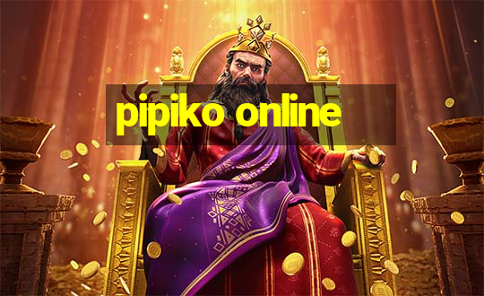 pipiko online