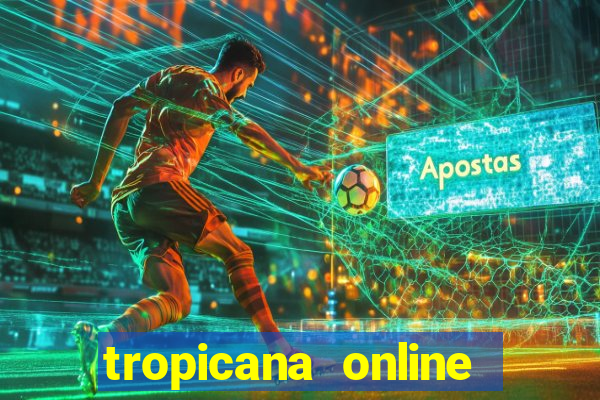 tropicana online casino promotions