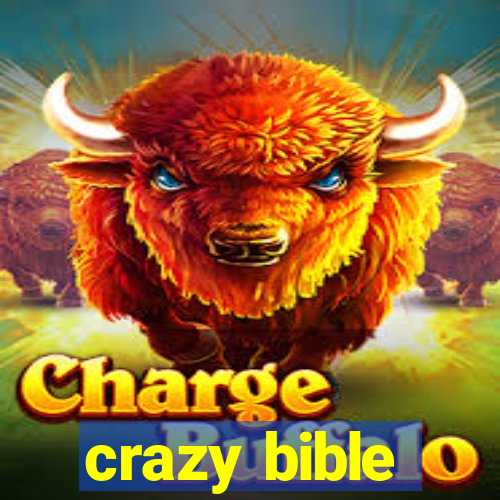 crazy bible