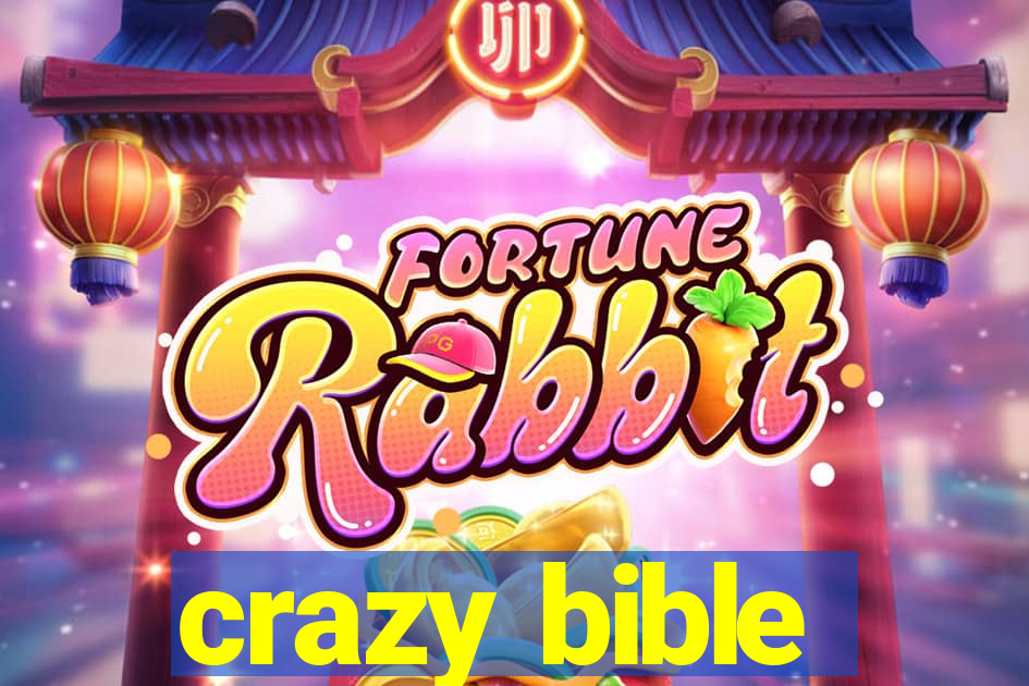 crazy bible