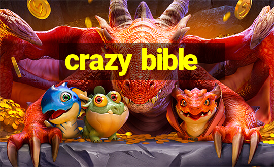 crazy bible