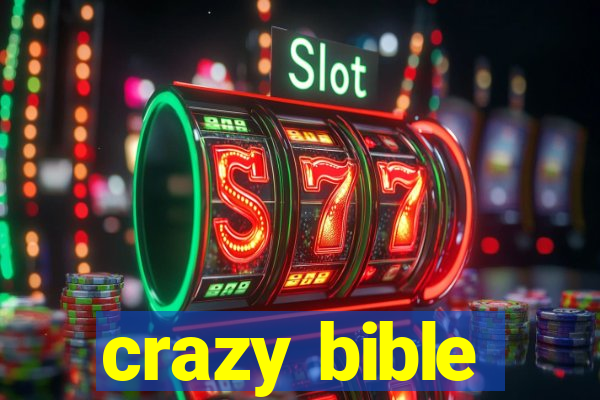 crazy bible