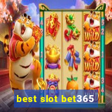 best slot bet365