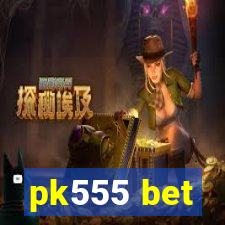 pk555 bet