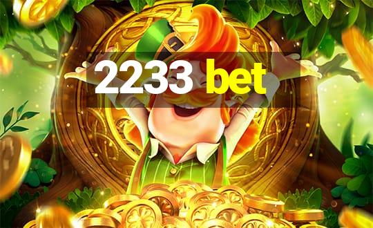 2233 bet