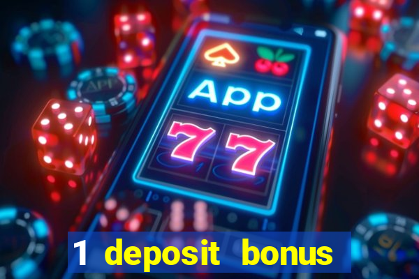 1 deposit bonus casino canada