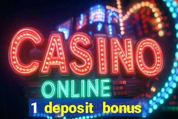 1 deposit bonus casino canada