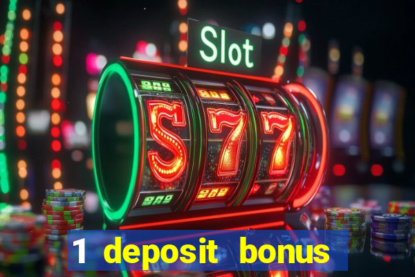 1 deposit bonus casino canada