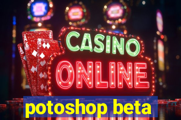 potoshop beta