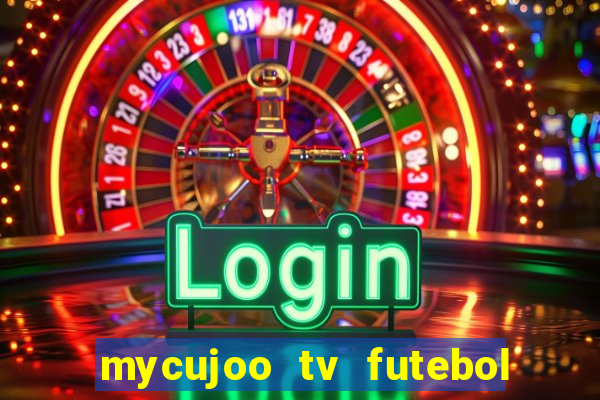 mycujoo tv futebol ao vivo