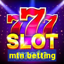 mtn betting