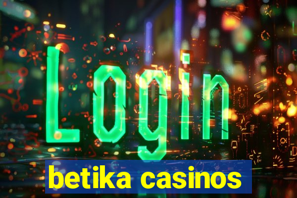 betika casinos