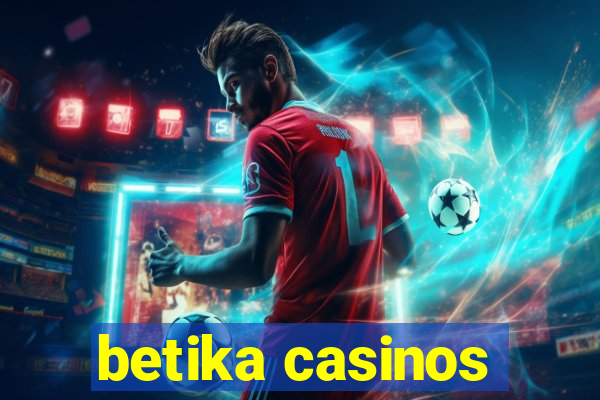 betika casinos