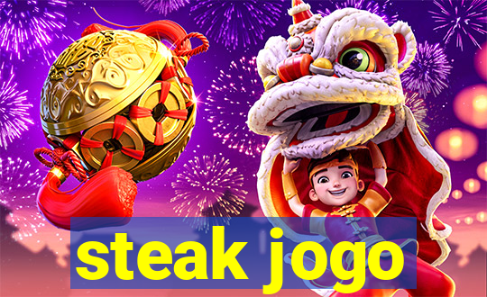 steak jogo