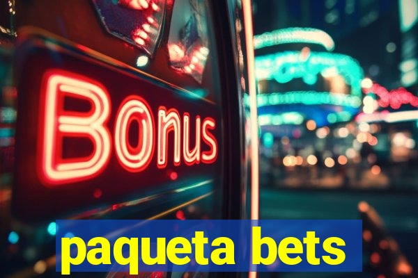 paqueta bets