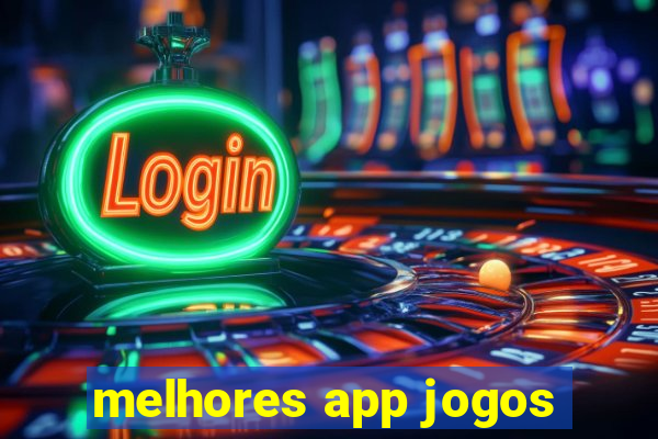 melhores app jogos