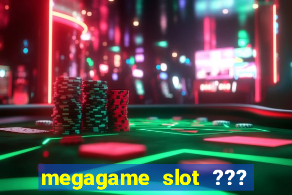 megagame slot ??? 50 ??? 100