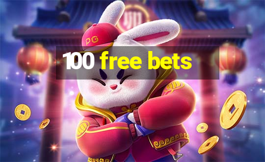 100 free bets