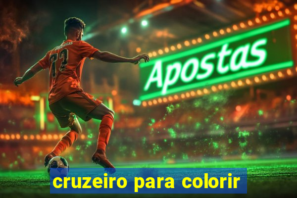 cruzeiro para colorir