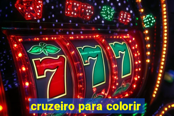 cruzeiro para colorir