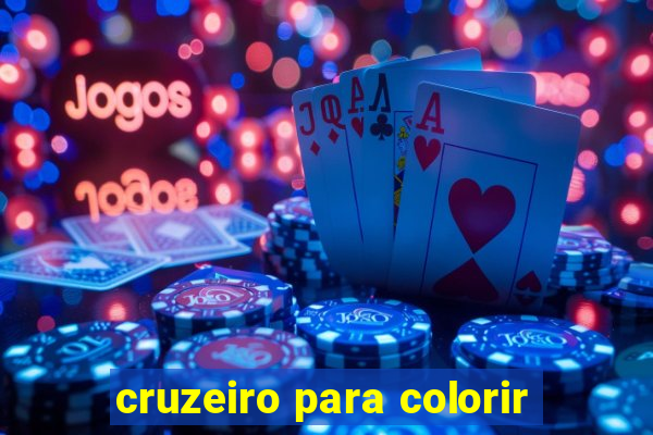 cruzeiro para colorir