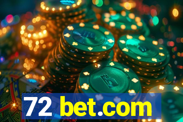 72 bet.com