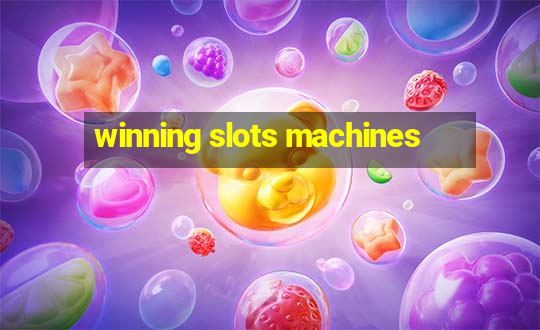 winning slots machines