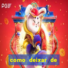 como deixar de jogar jogos de azar