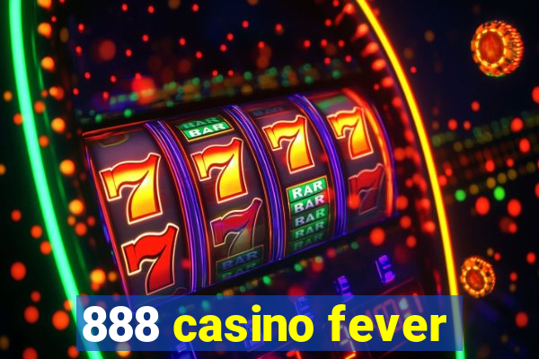 888 casino fever