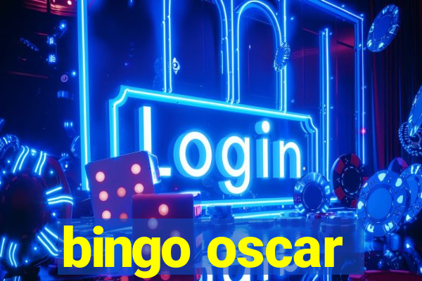 bingo oscar