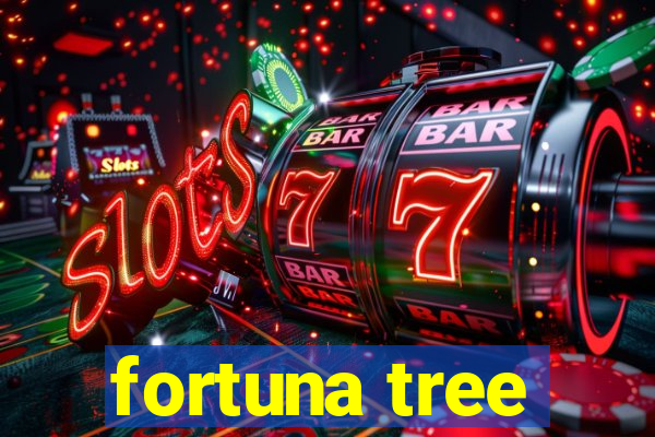 fortuna tree