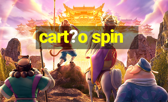 cart?o spin