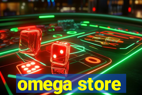 omega store